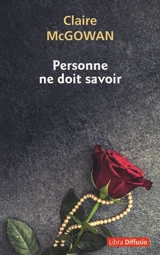 Personne ne doit savoir - Claire McGowan