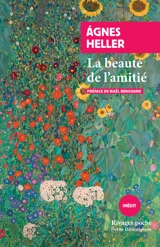 La beauté de l'amitié - Agnes Heller