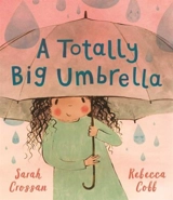A Totally Big Umbrella - Crossan, Sarah Conaghan, Brian