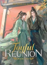Joyful Reunion (Novel) Vol. Vol. 2 - Xiang, Fei Tian Ye