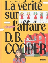 La vérité sur l'affaire D.B. Cooper - Marie Boisson