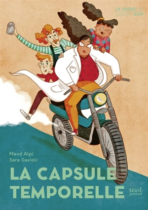 La capsule temporelle - Maud Alpi