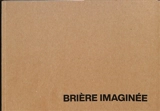 Brière imaginée - Justin Delareux