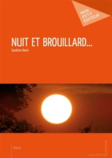 Nuit et brouillard... - Sandrine Davin