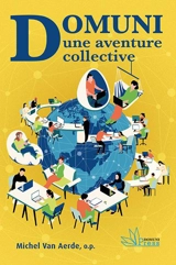 Domuni : une aventure collective : 1998-2023 - Michel Van Aerde