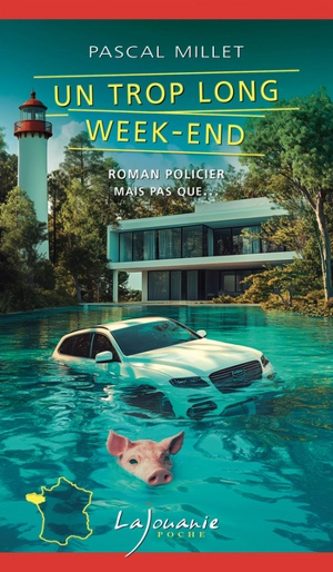 Un trop long week-end - Pascal Millet