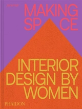 Making space : interior design by women - Jane Hall