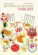 Petites, moyennes et grandes tablées - Camille Chamignon