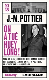 On a tué Huey Long ! - Jean-Marie Pottier