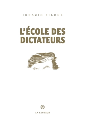 L'école des dictateurs - Ignazio Silone