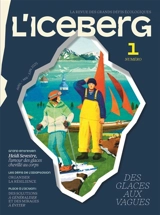 L'Iceberg N1 "Des glaces aux vagues"