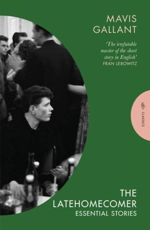Latehomecomer - Mavis Gallant