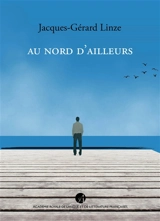 Au nord d'ailleurs : paysage avec personnages - Jacques-Gérard Linze