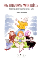 Nos attentions particulières : parcours d'adultes diagnostiqué.es TDAH - Laure Dasinieres