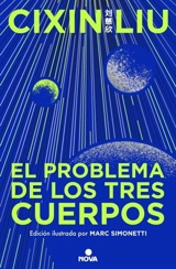 El problema de los tres cuerpos Edicion Ilustrada; The Three Body - Liu, Cixin,  Liu, Ken