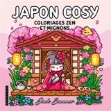 Japon cosy : coloriages zen et mignons - Jade Summer