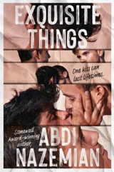 Exquisite Things - Abdi Nazemian