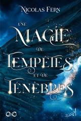 Une magie de tempêtes et de ténèbres. Vol. 1 - Nicolas Fern