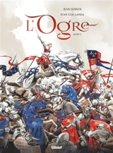 L'ogre. Vol. 1 - Jean Dufaux