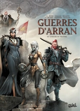 Guerres d'Arran. Vol. 6. L'heure du traître - Jean-Luc Istin