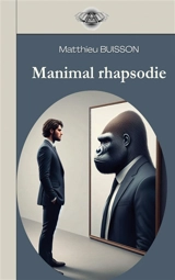 Manimal Rhapsodie - Matthieu Buisson