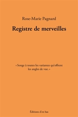 Registre de merveilles - Rose-Marie Pagnard
