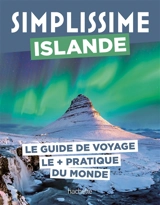 Simplissime : Islande : le guide de voyage le + pratique du monde - Ariane Tahar