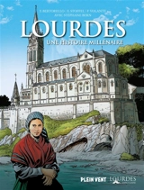 Lourdes, une histoire millénaire - Yvon Bertorello