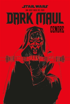 Star Wars : Dark Maul. Cendre - Cullen Bunn