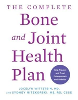 The Complete Bone and Joint Health Plan - Wittstein, Jocelyn