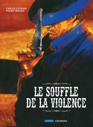 Le souffle de la violence - Carlos Estefan