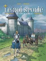 Le roi spolié. Vol. 2. Celui qui se dit roi - Jacky Clech