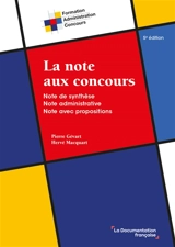 La note aux concours : note de synthèse, note administrative, note avec propositions - Pierre Gévart