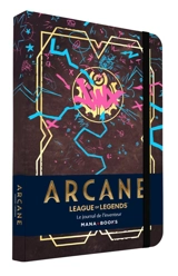 Arcane - Le journal de l'inventeur : Carnet de notes officiel - Riot Games
