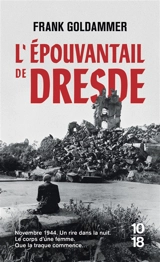 L'Epouvantail de Dresde - Frank Goldammer