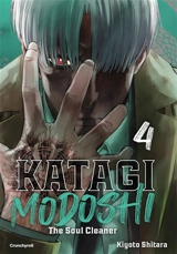Katagi Modoshi : the soul cleaner. Vol. 4 - Kiyoto Shitara