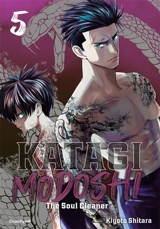 Katagi Modoshi : the soul cleaner. Vol. 5 - Kiyoto Shitara