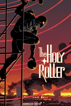 The Holy Roller - Rick Remender