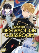 Teacher in the destruction classroom. Vol. 2 - Kina Kobayashi