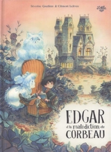 Edgar et la malédiction du corbeau - Séverine Gauthier