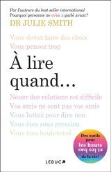 A lire quand... : des outils pour les hauts et les bas de la vie ! - Julie Smith