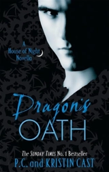 Dragon's Oath : House of Night Stories : Book Vol. 1 - Kristin Cast