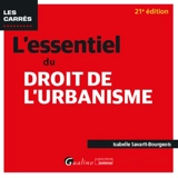 L'essentiel du droit de l'urbanisme - Isabelle Savarit-Bourgeois