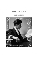 MARTIN EDEN - Jack London