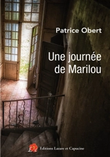 Une journée de Marilou - Patrice Obert