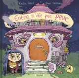 Entre, n'aie pas peur... - Emilie Hanrot