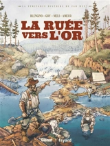 La ruée vers l'or - Luca Blengino