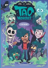 Tao et ses monstres. Vol. 1. C'est pas moi ! - Kid Toussaint