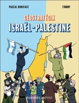 Géostratégix. Israël-Palestine - Pascal Boniface