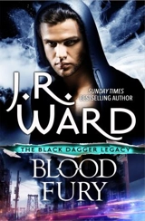 Blood Fury : Black Dagger Legacy - J.R. Ward